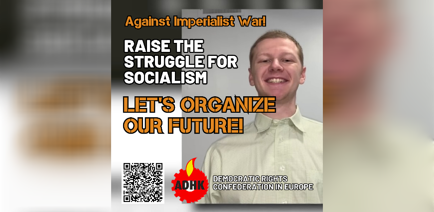 ADHK: Raise The Struggle for Socialism Against Imperialist War!