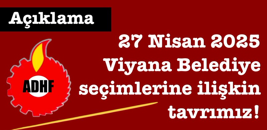 ADHF'nin Viyana Belediye Seçimlerine İlişkin Tavrı