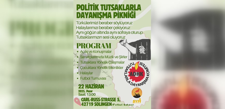 Solingen'deki Tutsaklarla Dayanışma Pikniği’ne Çağrı
