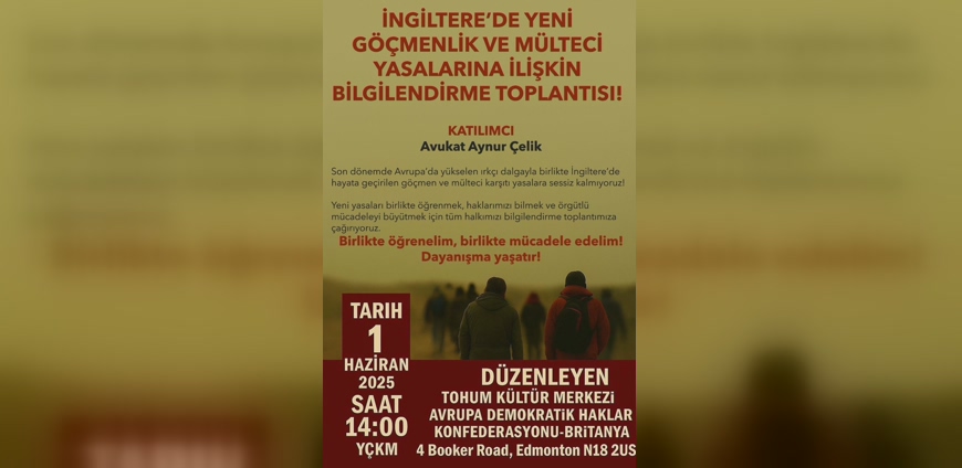 İngiltere’de Yeni Göçmenlik ve Mülteci Yasalarına İlişkin Bilgilendirme Toplantısı Düzenleniyor