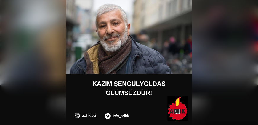 Kazım Şengül Yoldaş Ölümsüzdür!