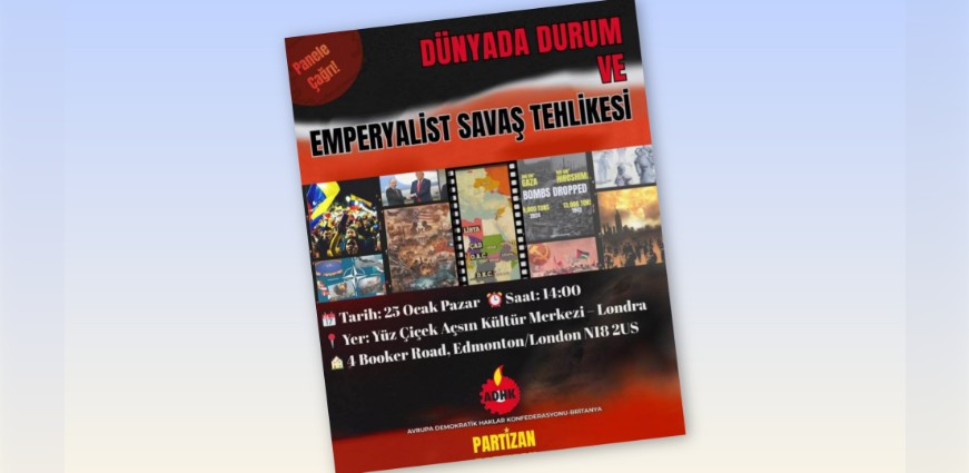 ADHK-Britanya ve PARTİZAN’dan Panel Çağrısı!