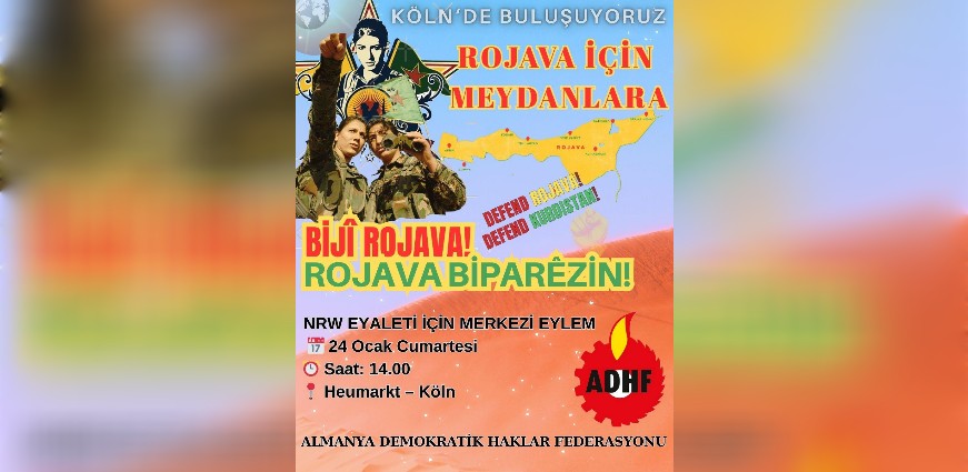 Köln’de Gerçekleşecek Rojava’yı Savunma Eylemine Katılalım!