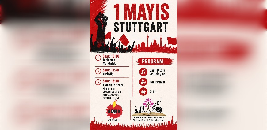 ADHK Stuttgart ve ADHF’ye Bağlı Demokratik Kültür Merkezi : 1 Mayıs’ta Meydanlara!
