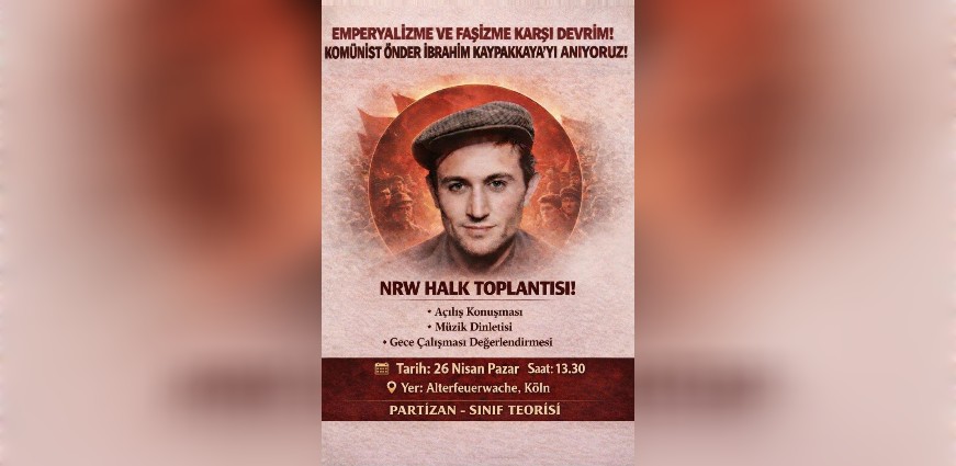 NRW’de Halk Toplantısı: 16 Mayıs Kaypakkaya Anma Gecesine Doğru