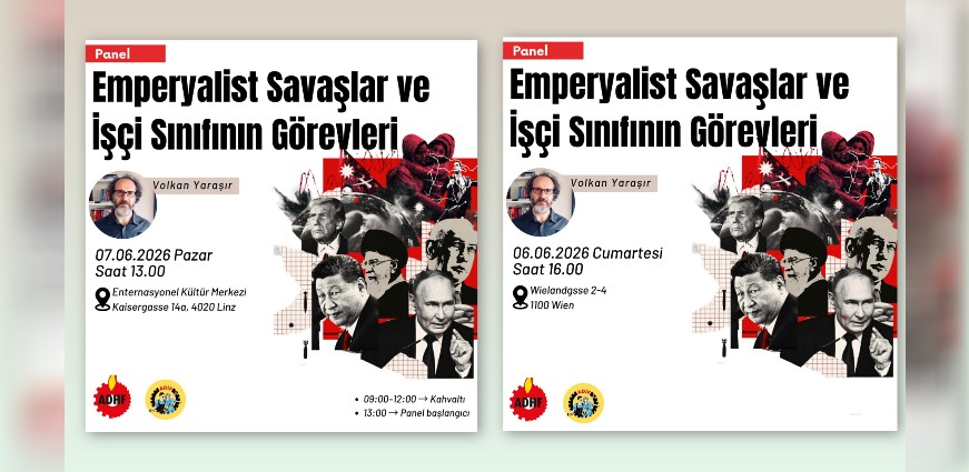 Emperyalist Savaşlar ve işçi Sınıfının Görevleri Panellerine Çağrı!