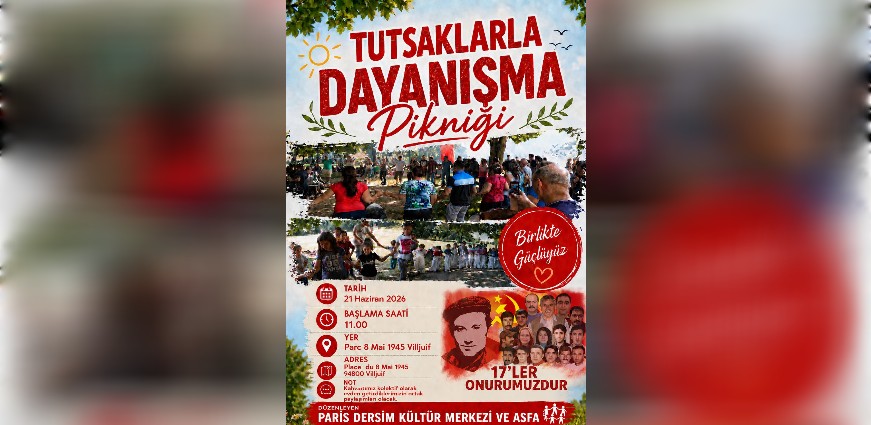 Paris'te Devrimci Tutsaklarla Dayanışma Pikniği Düzenlenecek