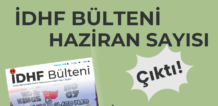 İDHF Bülteni'nin Haziran 2026 Sayısı Yayınlandı!