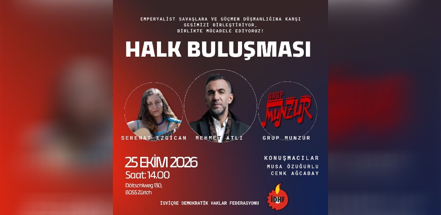 Emperyalist Savaşlara ve Göçmen Düşmanlığına Karşı Zürih’te Halk Buluşması