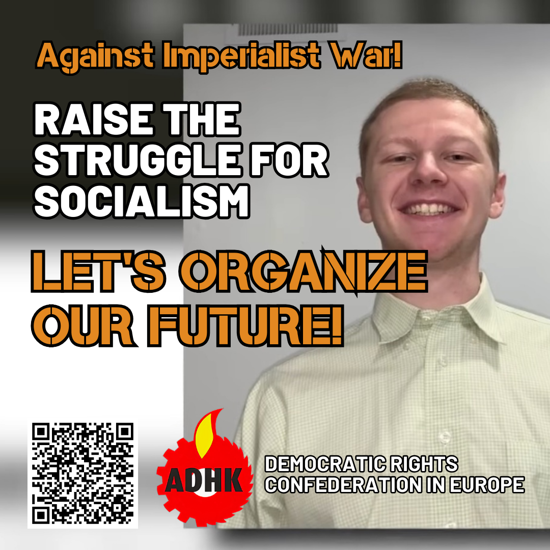 ADHK: Raise The Struggle for Socialism Against Imperialist War! konulu fotoğraflar