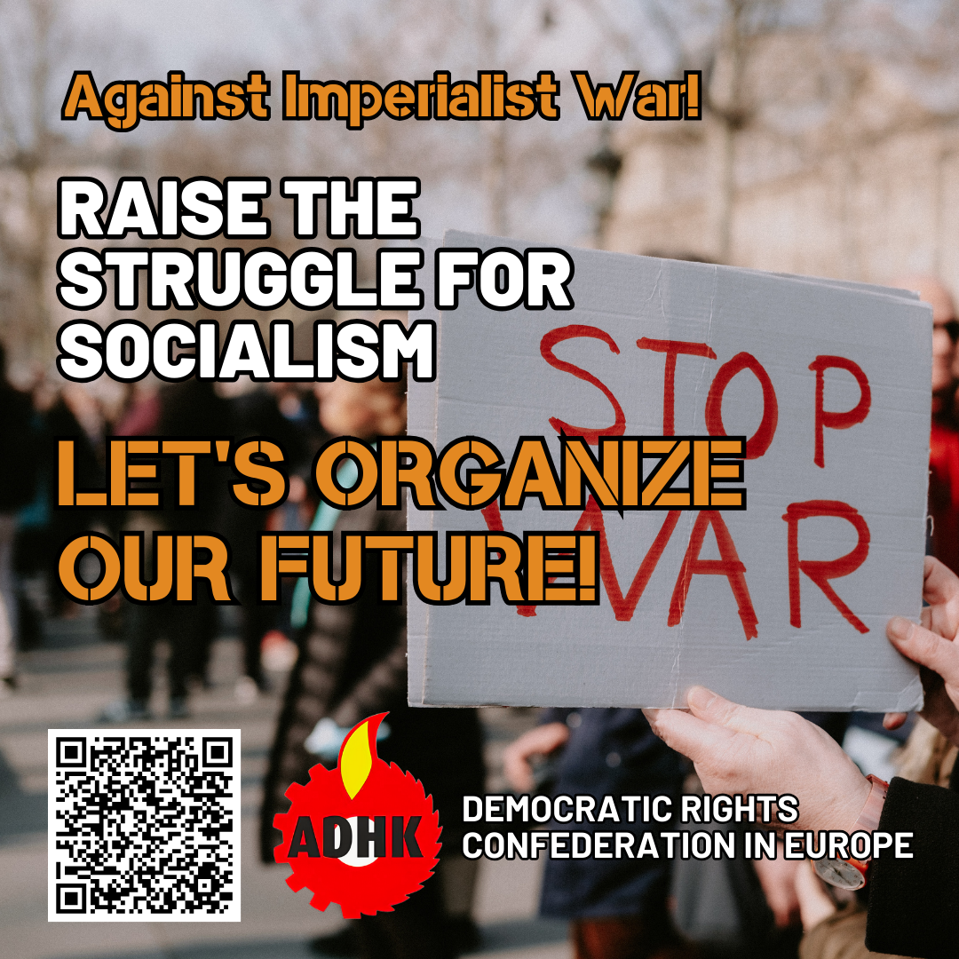 ADHK: Raise The Struggle for Socialism Against Imperialist War! konulu fotoğraflar