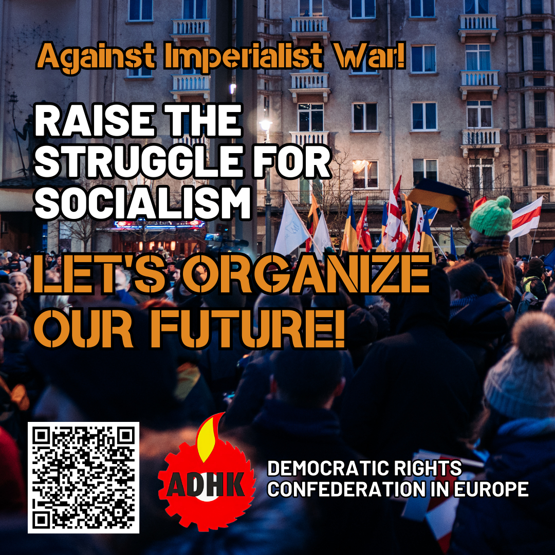 ADHK: Raise The Struggle for Socialism Against Imperialist War! konulu fotoğraflar