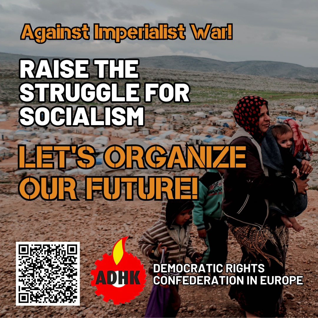 ADHK: Raise The Struggle for Socialism Against Imperialist War! konulu fotoğraflar