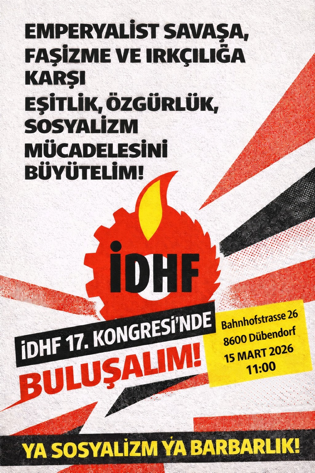 İDHF'den 17. Kongre Çağrısı: Emperyalist Savaşa, Faşizme ve Irkçılığa Karşı; Eşitlik, Özgürlük ve Sosyalizm Mücadelesini Büyütelim! konulu fotoğraflar