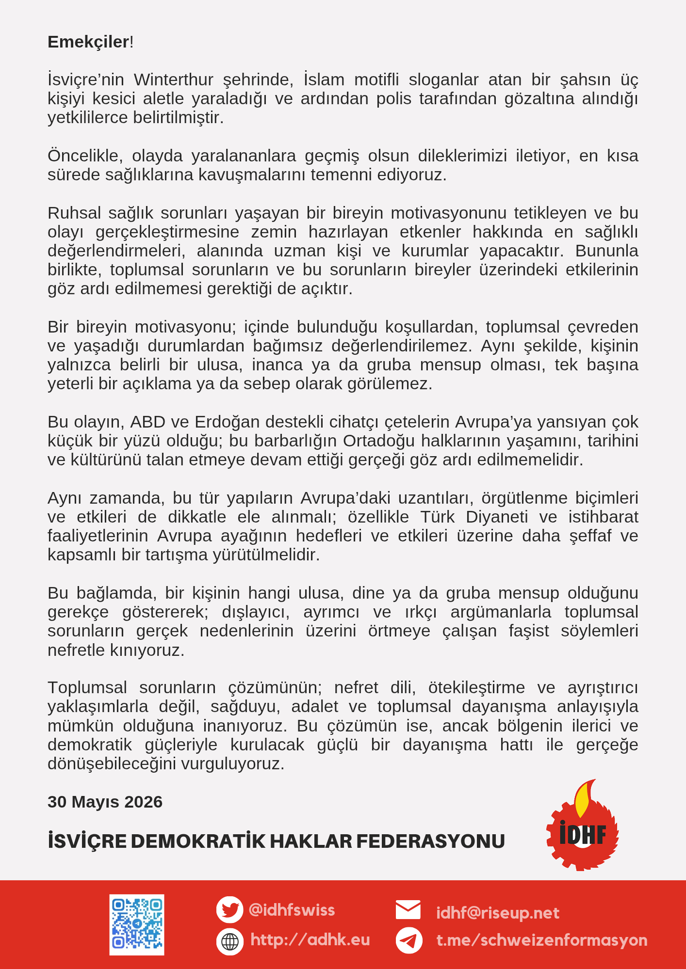 Winterthur’daki Saldırının Ardından İDHF’den Açıklama: “Nefret ve Ayrımcılık Değil, Dayanışma ve Adalet” konulu fotoğraflar